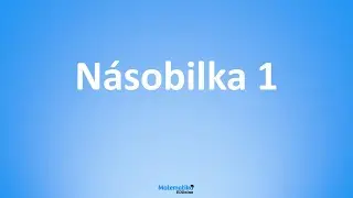Násobilka 1 - výuka