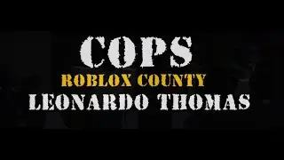 COPS: Roblox County: Leonardo Thomas
