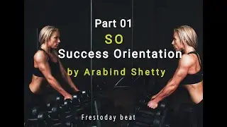 SO- Success Orientation||Part 01||Target||Goal|| by Arabind Shetty||freshtoday beat