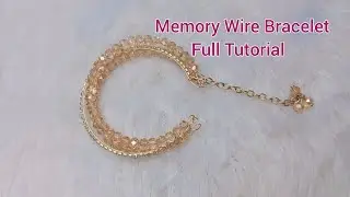 Elegant Beaded Bracelet Tutorial Using Memory Wire | Step By Step Tutorial For Beginners
