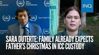 Sara Duterte: Family already expects father&rsquo;s Christmas in ICC custody