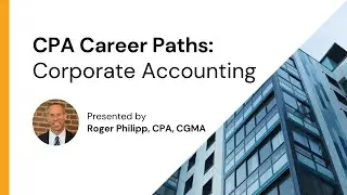 CPA Career Paths: Corporate Accounting