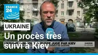 Proc&egrave;s pour crime de guerre &agrave; Kiev : l'avocat du soldat russe affirme qu'il 