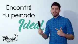 Como encontrar tu peinado ideal | Estilo de pelo ideal para hombres | El macho