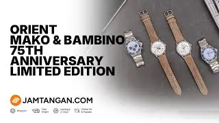 PAKAI LOGO ORIENT KLASIK! | Review Orient Mako & Bambino 75th Anniversary Limited Edition