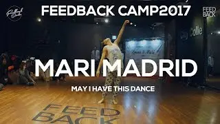 MARI MADRID | FEEDBACKCAMP 2017 | MAY I HAVE THIS DANCE | FEEDBACK KOREA