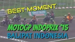 Best Moment MOTOGP INDOPRIX '15 Sirkuit Balipat Indonesia