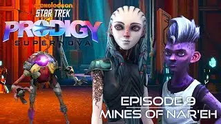 Mines of Nar'eh | Episode 9 | Star Trek Prodigy: Supernova
