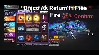 BLUE FLAME DRACO AK RETURN | NEW EVENT FREE FIRE | DRACO AK RETURN CONFIRMED DATE | AK 47 RETURN