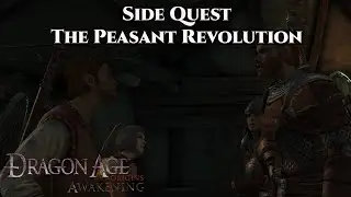 Dragon Age: Origin - Awakening | Side Quest - The Peasant Revolution