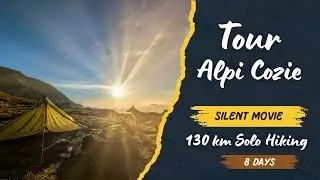 7 Days Solo Trekking - Alpi Cozie (silent movie)