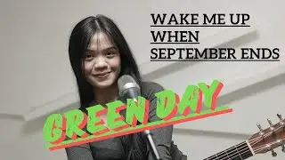 WAKE ME UP WHEN SEPTEMBER ENDS - GREEN DAY | COVER BY REFINA MAHARATRI