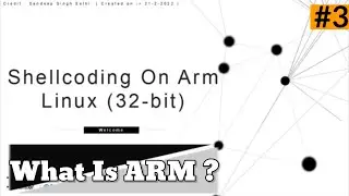 Shellcoding On ARM (32-bit) LINUX ||   [ 3 ] . What Is ARM ? | #shellcoding #arm