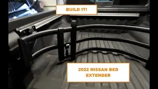2022 Nissan Frontier SLIDING Bed Extender for Utili-Track - How to Build