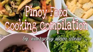 PINOY FOOD COOKING COMPILATION | Everyday Ulam Ideas