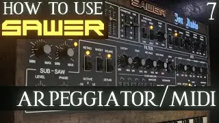 Sawer Tutorial PART 7 Arpeggiator and MIDI | FL Studio Tutorial