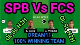 SPB Vs FCS DREAM11 GL SL H2H BEST TEAM.