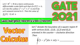GATE 2021 || VECTOR CALCULUS || Green's Theorem & Gauss Divergence Theorem (Complete Solution )