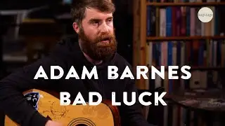 Adam Barnes - Bad Luck (unplugged)