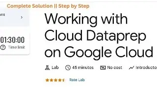 Working with Cloud Dataprep on Google Cloud | GS050 || Google Cloud Arcade 2026 || #arcade2026 