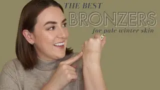 THE BEST BRONZERS FOR PALE WINTER SKIN// options from all price ranges!