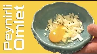 Peynirli Omlet Nasıl Yapılır