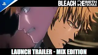 Bleach Rebirth of Souls - Launch Trailer | PS5 & PS4 Games