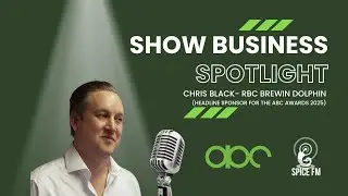 Show Business SPOTLIGHT of the Week -Chris Black, RBC Brewin Dolphin- Headline Sponsor ABC Awards 25
