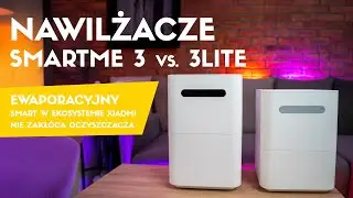 Smartmi 3 vs 3Lite - nawilżacze ewaporacyjne w których dopracowali wszystko i zrobili tańszą wersję