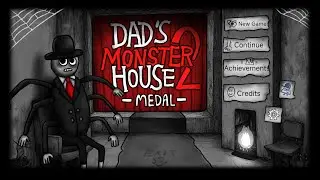 Dad's Monster House 2: MEDAL - Long Play