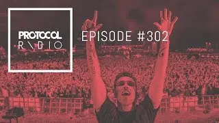 Protocol Radio 302 by Nicky Romero (#PRR302)