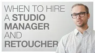 When to HIRE a STUDIO MANAGER and RETOUCHER