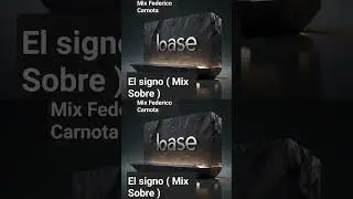 El Signo ( Remix Sobre Base ) 2024. Reversi&oacute;n Federici Carnota #music #musica