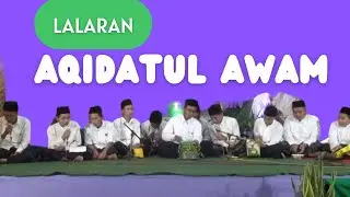 Lalaran AQIDATUL AWAM || 03. Akhirussanah 2022