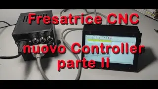 Fresatrice CNC: un controller nuovo e pi&ugrave; moderno! - Parte II