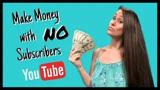 HOW TO MAKE MONEY ON YOUTUBE WITHOUT 1000 SUBSCRIBERS