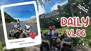 Russian & Filipina Couple | Father & Sister-in-Law&rsquo;s Arrival + ATV Adventure!