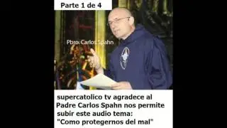 Audio Tema como protegernos del mal Parte 1 de 4