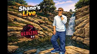 Shane's Life - Redline - Day 6 - Grinding And Working Out