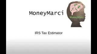 MoneyMarci IRS Federal Tax Estimator