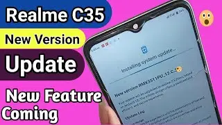 Realme c35 New Version Software Update
