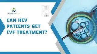 👶 Can HIV Patients Have Children Through IVF? 🌟