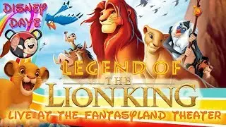 Legend of the Lion King LIVE at the Fantasyland Theatre Walt Disney World