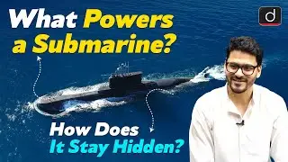 How Do Submarines Stay Invisible? | Submarine Technology Explained | UPSC | Drishti IAS English