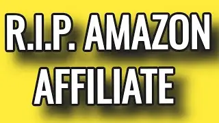 R.I.P. AMAZON AFFILIATE PROGRAM - Cuts Commissions Again - Amazon Associate Program