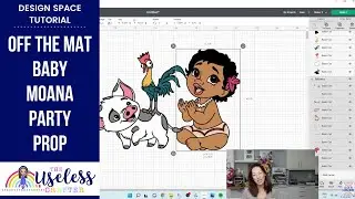 Off The Mat: Baby Moana Party Prop | Cricut Design Space Tutorial | The Useless Crafter