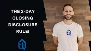 The 3 Day Closing Disclosure Rule