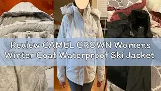 Review CAMEL CROWN Womens Winter Coat Waterproof Ski Jacket with Fleece Lining Windproof for Snow Ra