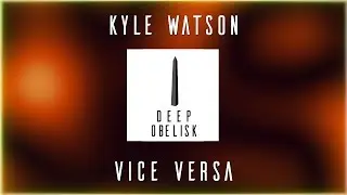 Kyle Watson - Vice Versa
