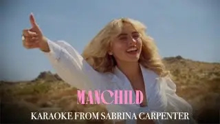 Manchild - Karaoke From Sabrina Carpenter
